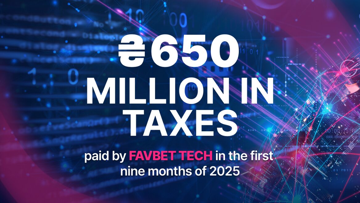 FAVBET Tech сплатив понад 650 млн грн податків за 9 місяців 2025 року